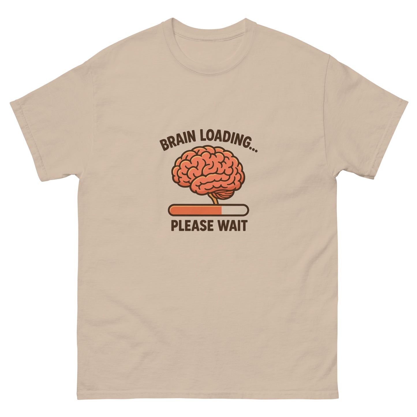 Beige t-shirt with a graphic of a brain and text 'Brain Loading... Please Wait' on a white background
