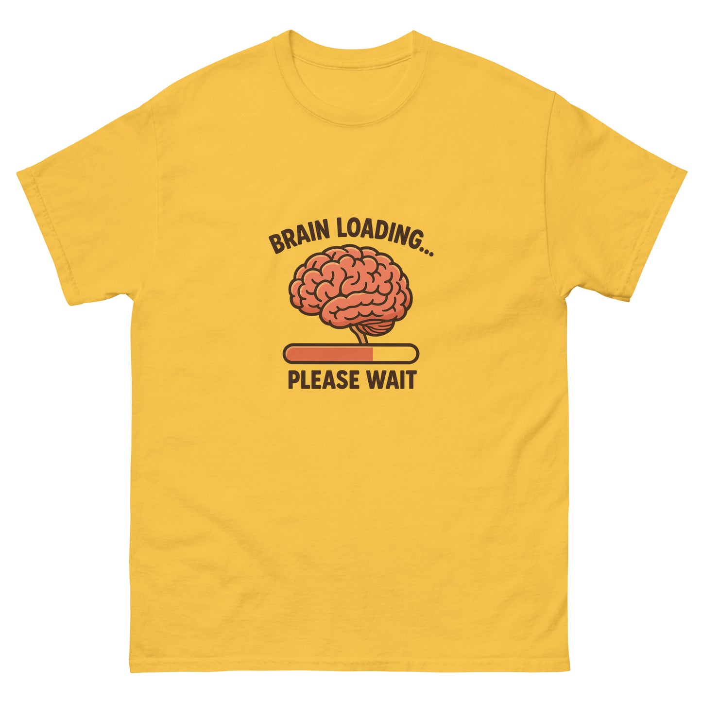 Brain Loading Please Wait Funny T-Shirt – Humor Tee for Men & Women